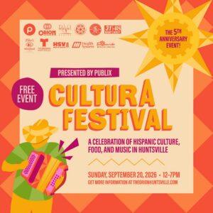 Event poster for Cultura Festival. The design features warm orange and red tones with a large sunburst labeled ‘The 5th Anniversary Event.’ Logos of event partners appear along the top. Bold text reads ‘Presented by Publix’ and ‘Cultura Festival,’ followed by ‘A celebration of Hispanic culture, food, and music in Huntsville.’ An illustrated figure wearing a hat plays an accordion in the lower left. Additional text states: ‘Sunday, September 20, 2026 • 12–7 PM. Get more information at TheOrionHuntsville.com.’ A circular badge on the left notes ‘Free Event.’